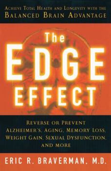 Paperback The Edge Effect: Achieve Total Health and Longevity with the Balanced Brain Advantage Book