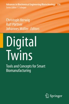 Paperback Digital Twins: Tools and Concepts for Smart Biomanufacturing Book