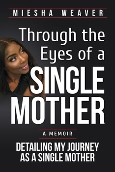 Paperback Through the Eyes of a Single Mother Book