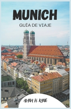 MUNICH Guía de viaje (Spanish Edition)