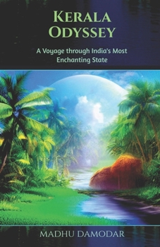 Paperback Kerala Odyssey: A Voyage through India's Most Enchanting State Book