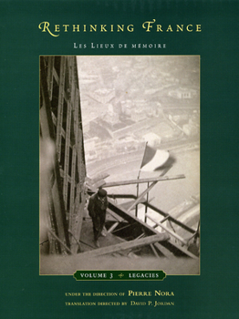 Hardcover Rethinking France: Les Lieux de Mémoire, Volume 3: Legacies Volume 3 Book