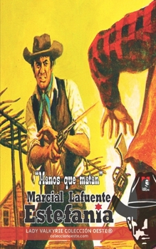 Paperback Manos que matan (Colección Oeste) [Spanish] Book