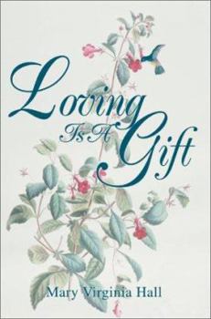 Paperback Loving Is A Gift Book