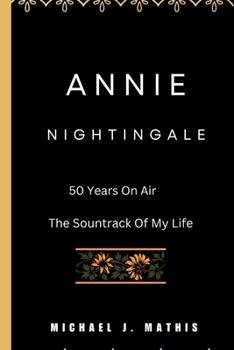 Paperback Annie Nightingale: 50 Years On Air - Soundtrack Of My Life Book