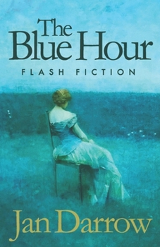 Paperback The Blue Hour: flash fiction Book
