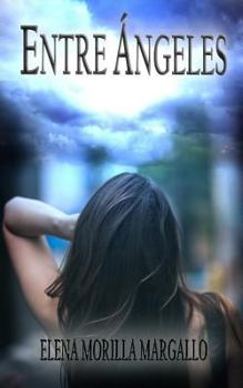Paperback Entre Ángeles [Spanish] Book