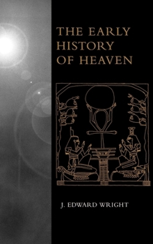 Hardcover The Early History of Heaven Book