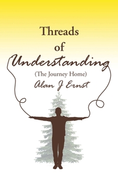 Paperback Threads of Understanding: The Journey Home Book