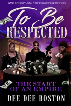 Paperback To Be Respected: A Start of an Empire Book