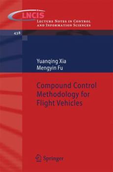 Paperback Compound Control Methodology for Flight Vehicles Book