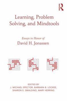 Hardcover Learning, Problem Solving, and Mindtools: Essays in Honor of David H. Jonassen Book
