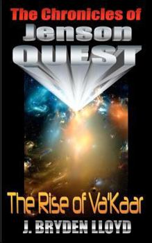 Paperback The Chronicles Of Jenson Quest - The Rise Of Va'kaar Book