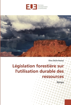 Paperback Législation forestière sur l'utilisation durable des ressources [French] Book