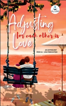 Paperback Adjusting For Each Othe Is Love Book