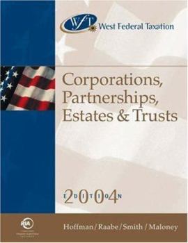 Hardcover West Federal Taxation: Corporations, Partnerships, Estates and Trusts 2004, Professional Version Book