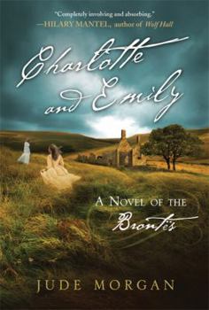 Paperback Charlotte and Emily: A Novel of the Brontes Book