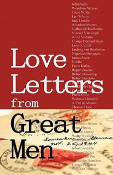 Paperback Love Letters from Great Men: Like Vincent Van Gogh, Mark Twain, Lewis Carroll, and many More Book