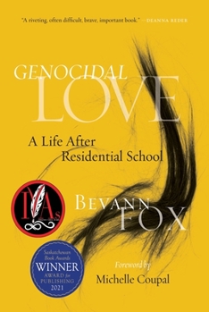 Paperback Genocidal Love: A Life After Residential School Book