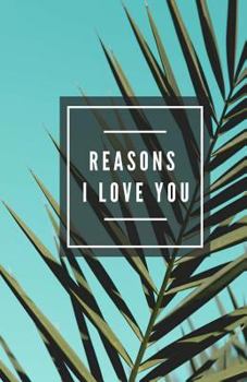 Paperback Reasons I Love You (Notebook) Book