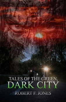 Paperback Tales of the Green: Dark City Book