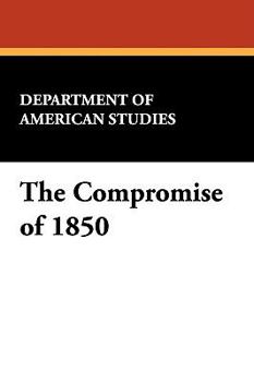 Paperback The Compromise of 1850 Book