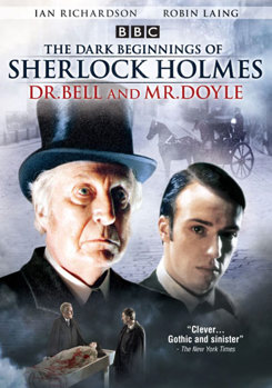 DVD The Dark Beginnings of Sherlock Holmes: Dr. Bell and Mr. Doyle Book