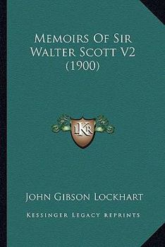 Paperback Memoirs Of Sir Walter Scott V2 (1900) Book