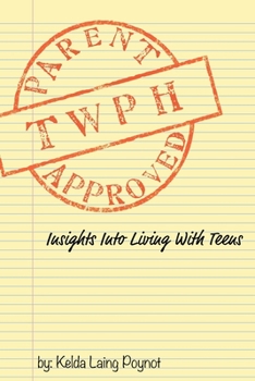 Paperback Twph: Insights Into Living With Teens Book