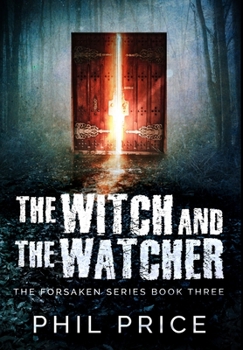 Hardcover The Witch And The Watcher: Premium Hardcover Edition Book