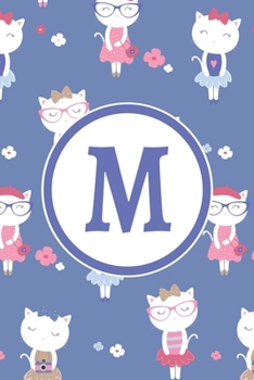 Paperback M: Monogrammed 2020 Weekly Planner For Women And Teen Girls Cat Lovers - Cute Cats, January 2020 - December 2020 (6"x9") Book