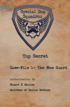 Paperback Special Dog Squadron - The New Guard Book