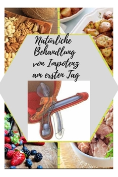 Paperback nat?rliche Behandlung VON impotenz an ersten tag: 1000% [German] Book