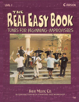 Paperback The Real Easy Book - Tunes for Beginning Improvisers - Level 1 - C Edition Book