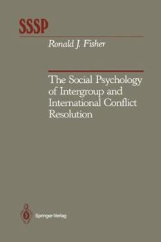 Paperback The Social Psychology of Intergroup and International Conflict Resolution Book