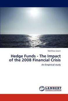 Paperback Hedge Funds - The Impact of the 2008 Financial Crisis Book