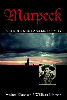 Hardcover Marpeck: A Life of Dissent and Conformity Book