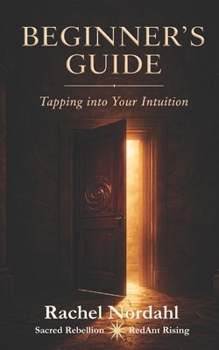 Paperback Beginner's Guide, Tap Into Your Own Intuition Book