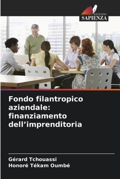 Paperback Fondo filantropico aziendale: finanziamento dell'imprenditoria [Italian] Book