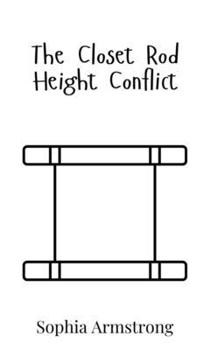 The Closet Rod Height Conflict