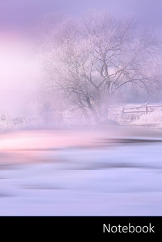 Notebook: Nature,  Landscape,  Winter,  The Winter'S Tale themed Notebook / Journal / Diary / Composition book / Daily Planner / Sketchbook - 6 x 9 inches (15,24 x 22,86 cm), 150 pages, glossy finish.