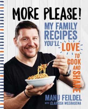 Paperback More Please: My Family Recipes You'll Love to Cook and Share Book