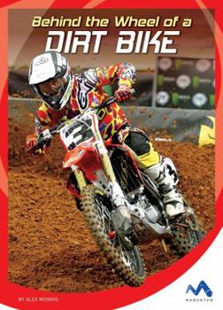 Behind the Wheel of a Dirt Bike - Book  of the In the Driver's Seat