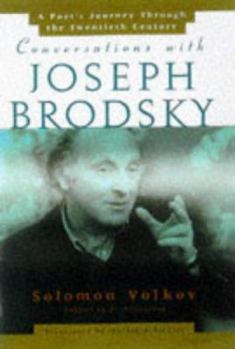 Hardcover Conversations with Joseph Brodsky: A Poet's Journey Through the Twentieth Century Book