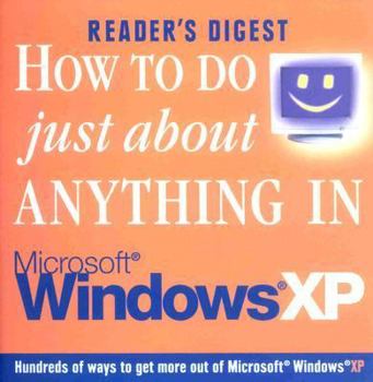 Spiral-bound How to Do Just about Anything in Windows XP Book