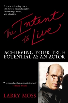 Paperback The Intent to Live: Achieving Your True Potential as an Actor Book