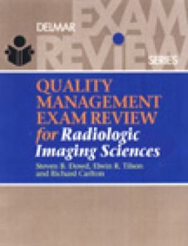 Paperback Quality Management Exam Review for Radiologic Imaging Sciences Book