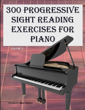 Paperback 300 Progressive Sight Reading Exercises for Piano Volume Two [Large Print] Book