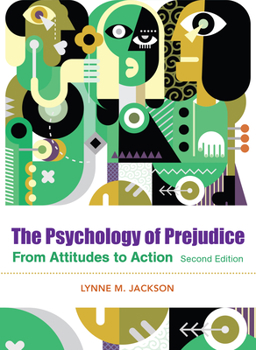 Paperback The Psychology of Prejudice: From Attitudes to Social Action Book