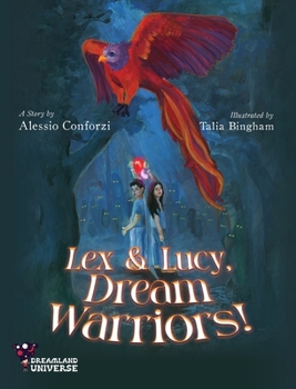 Hardcover Lex and Lucy, Dream Warriors! Book
